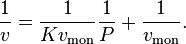 \压裂{1} {V} = \压裂{1} {Kv_ \ mathrm {周一}} \压裂{1} {P} + \压裂{1} {V_ \ mathrm {周一}}。